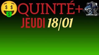 PRONOSTIC QUINTE DU JOUR JEUDI 18 JANVIER 2024 PMU [upl. by Carling]