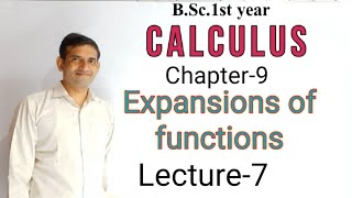 Bsc 1st year L7Calculus  Expansions of functions  Jitendra kumar [upl. by Rao683]