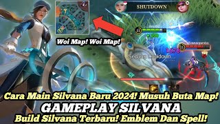 SILVANA BEST BUILD TERBARU 2024 MUSUH BUTA MAP GAMEPLAY SILVANA TOP GLOBAL  MOBILE LEGEND [upl. by Julie]