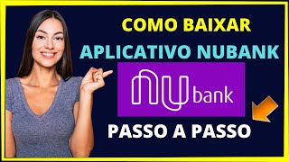 Como baixar aplicativo nubank PASSO A PASSO [upl. by Brittni]