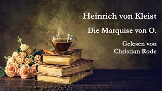 Heinrich von Kleist  Die Marquise von O [upl. by Cannon]