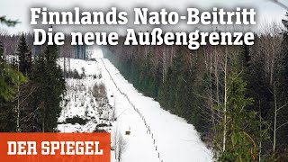 Finnlands NatoBeitritt Die neue Außengrenze  DER SPIEGEL [upl. by Moule]