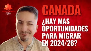 Canada amplía las metas de inmigración del 2024 al 2026 ¿Es el mejor momento para hacerlo [upl. by Grew]