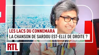 quotLes Lacs du Connemaraquot cette chanson de Michel Sardou estelle de droite [upl. by Nollad344]