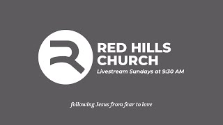 Red Hills Church Livestream [upl. by Autum]