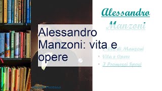 Alessandro Manzoni vita e opere [upl. by Quent]