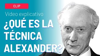 ¿Qué es la Técnica Alexander [upl. by Lightfoot]