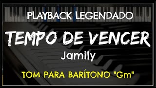 🎤 Tempo de Vencer PLAYBACK LEGENDADO no Piano TOM BARÍTONO “Gm” Jamily by Niel Nascimento [upl. by Ahsaekal430]