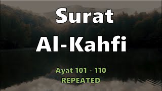 SURAH ALKAHF Ayat 101110 10 Ayat Terakhir REPEATED  Mishary Rashid Alafasy [upl. by Effy]