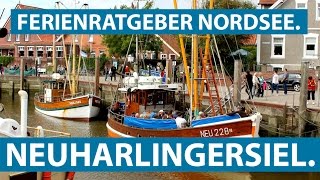 NEUHARLINGERSIEL Hafen Sielhof Rettungsschuppen und Buddelschiffe  Ferienratgeber Nordsee [upl. by Ybbor]