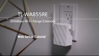 TPLINK TLWA855RE  How to set up the Range Extender through Web [upl. by Suisyola]