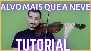 ALVO MAIS QUE A NEVE  Hinário  Harpa  Como Tocar no Violino  I TUTORIAL  PARTITURA l [upl. by Genia]