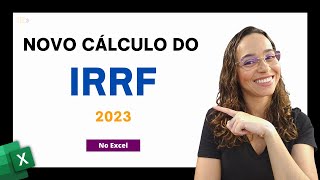 Novo Cálculo do Imposto de Renda no Excel  IRRF MP 1171 [upl. by Hardigg]