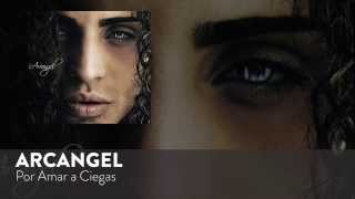 Arcángel  Por Amar a Ciegas  El Fenomeno Audio Oficial [upl. by Talley565]