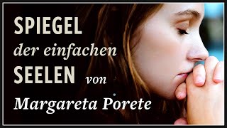 Marguerite Porete · Spiegel der einfachen Seelen  Mystik [upl. by Herzen178]