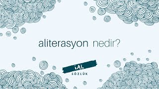 Aliterasyon Nedir  İAL Sözlük [upl. by Leahcir]