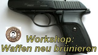 Waffen neu brünieren leicht gemacht  Sprache Deutsch Restore weapons refresh weapons [upl. by Ttreve]