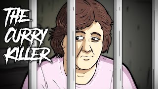 83  The Curry Killer  True Crime Story [upl. by Anilec]