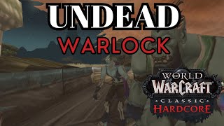 World of Warcraft Classic Hardcore  Undead Warlock  Busy Work [upl. by Ydasahc]