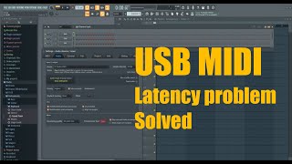 How to fix latency problem with USB MIDI keyboard  controller recording FL Studio 20  SOLVED [upl. by Nirek]