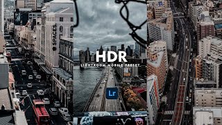 HDR Preset  Free Lightroom Mobile Presets  Urban Preset  City Preset  HDR Filter [upl. by Rastus]