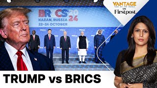 Trump Warns BRICS Against Dedollarisation With 100 Tariff Threat  Vantage with Palki Sharma [upl. by Theurich745]