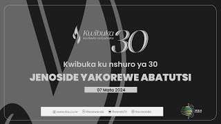 Kwibuka30 Kwibuka ku nshuro ya 30 Jenoside yakorewe Abatutsi  Tariki 7 Mata 2024 [upl. by Poole]