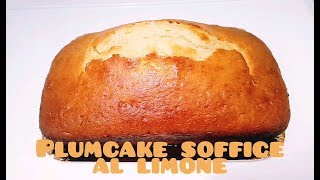 Plumcake al limone 🍋 sofficissimo Senza burro Senza bilancia Plumcake facile 6 vasetti [upl. by Nnylav537]