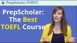 PrepScholar TOEFL The BEST TOEFL Prep Course [upl. by Caraviello]