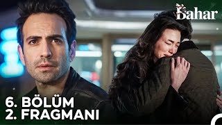 Bahar 6 Bölüm 2 Fragmanı  Hayatımız Mahvolacak [upl. by Torrin]