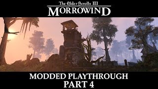 Morrowind Modded Playthrough  Part 4 [upl. by Eecyak]