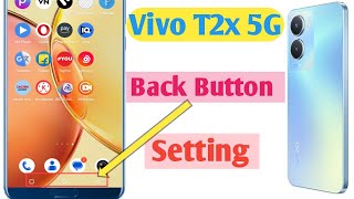 Vivo T2x 5G Button Setting Change Kaise Kare  How To Change Back Button Setting  Gesture Setting [upl. by Hsivat22]