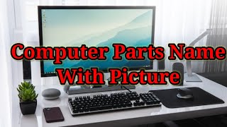 Computer Tools Name With Picture  Computer parts name List  Basic Parts of 💻Computer [upl. by Krys]