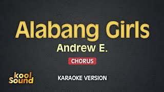 ALABANG GIRLS  Andrew E  Karaoke Version  koolSound [upl. by Nivanod98]