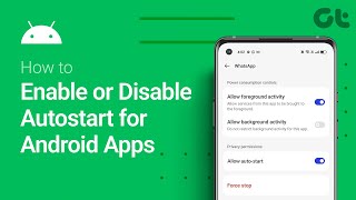 How to Enable or Disable App Autostarting on Android  For OnePlus Oppo and Realme Phones [upl. by Leanna467]