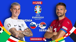 UEFA Euro2024 Slovenia Vs Serbia [upl. by Otrebliw]