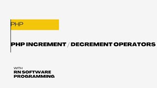 What is the increment decrement button in PHP  What does  mean in PHP [upl. by Bord]