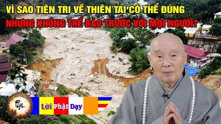 Vì sao tai nạn lớn xẩy ra có thể biết trước nhưng không nên nói  Phước Đức dầy sâu mới nghe được [upl. by Omora]