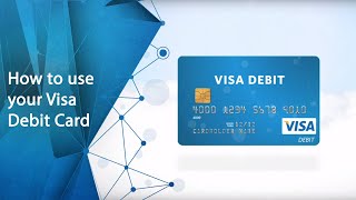 How to use your Visa Debit Card [upl. by Fortunia]