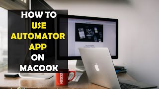 How To Use MacBook Automator [upl. by Masry]