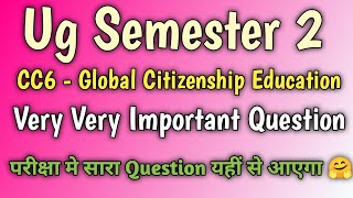 Global citizenship Education Important Question  Ug Semester 2  CC6 important Question  Global 🤗 [upl. by Peper]