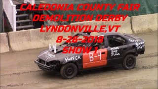 2018 Caledonia County Fair Demolition Derby 8262018 Show 1 [upl. by Jocelyn]