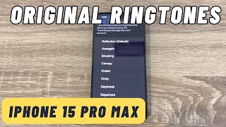 ORIGINAL RINGTONES iPhone 15 Pro amp Pro Max 2023 IOS 17 [upl. by Adnotal]