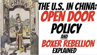 Open Door Policy and Boxer Rebellion Explained [upl. by Dagmar731]