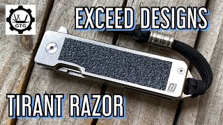 Exceed Designs Tirant Razor  An Overview [upl. by Asiluy]