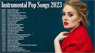 Instrumental Pop Songs 2023  Study Music 2 Hours [upl. by Ennayoj677]