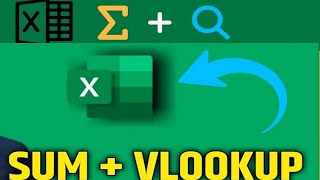 SUM AND VLOOKUP FORMULA I SUM AND VLOOKUP FUNCTION TOGETHER IN EXCEL [upl. by Nohsar190]