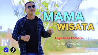 Mama Wisata  Fajar Halawa  Lagu Nias Terbaru 2024 Official [upl. by Obel]