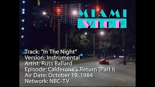 Miami Vice 1984 In The Night  Instrumental Version Russ Ballard  Calderones Return Part I [upl. by Dougie546]