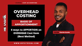 6 ways to APPORTION an OVERHEAD Cost Item Best Method [upl. by Clarissa]